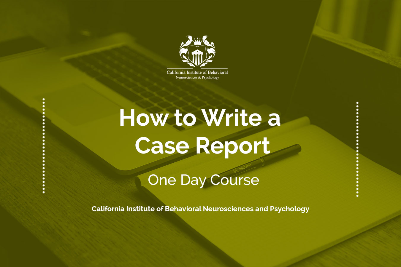 How To Write A Case Report One Day Course CIBNP